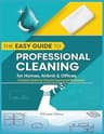 The Easy Guide to Professional Cleaning for Homes